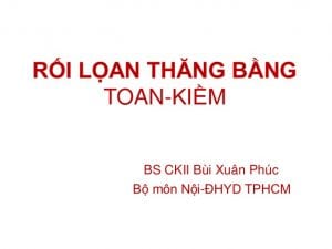 22 Rối loạn thăng bằng toan kiềm