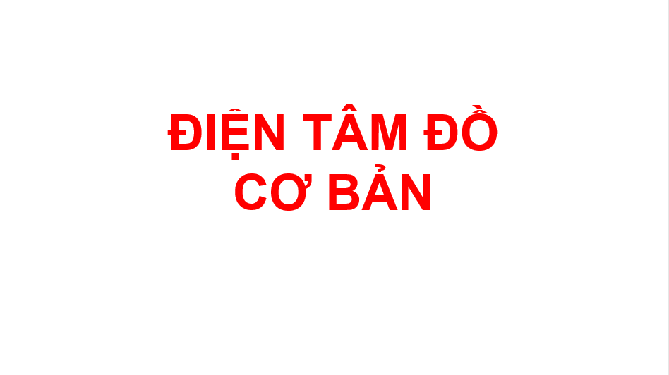 Điện tâm đồ cơ bản