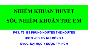 21 Nhiễm khuẩn huyết - sốc nhiễm khuẩn trẻ em