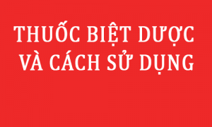 Thuốc biệt dược và cách sử dụng PDF