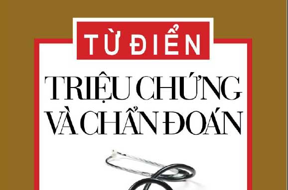 [PDF] Từ Điển Triệu Chứng Và Chẩn Đoán