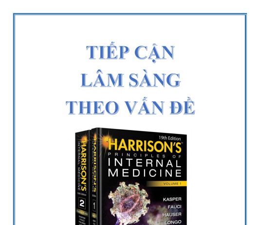 TIẾP CẬN LÂM SÀNG THEO VẤN ĐỀ HARRISON 19TH
