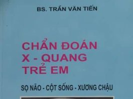 Chẩn Đoán X-Quang Trẻ Em (Sọ Não – Cột Sống – Xương Chậu)